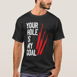 T-shirt Votre Trou Est Mon But Verrouillage Serrure de cue
