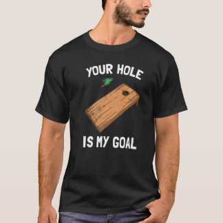 T-shirt Votre trou est mon objectif Cornhole 1