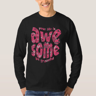 T-shirt Votre vie est géniale soyez reconnaissant cœur ros