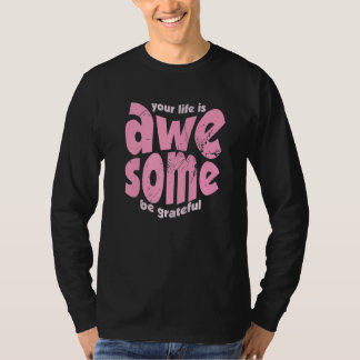 T-shirt Votre vie est géniale soyez reconnaissant Motivati