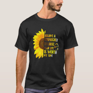 T-shirt Votre Vie Vaut La Peine Mon Temps 911 Dispatcher E