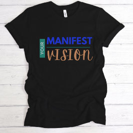 T-shirt Votre vision du manifeste