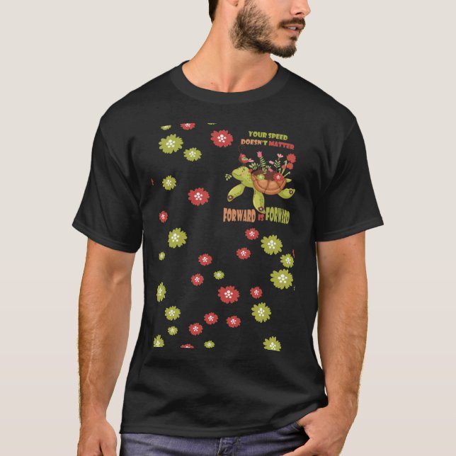 T-shirt Votre vitesse ne va pas vers l'avant est l'autocol (Devant)