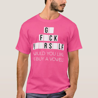 T-shirt Voudriez-Vous Acheter Une Voyelle Allez-Y Tout Seu