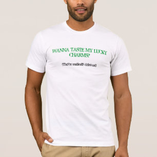 T-shirt VOULEZ GOÛTER MES CHARMES CHANCEUX ? , (ils sont