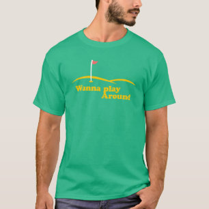 T-shirt voulez jouer autour