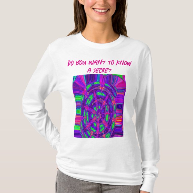 T-shirt Voulez-Vous Connaître Un Secret ? (Devant)