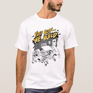 T-shirt Vous achetez - nous construisons