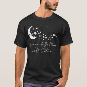 T-shirt Vous Aimez À La Lune Et À Saturne Citations Dit T