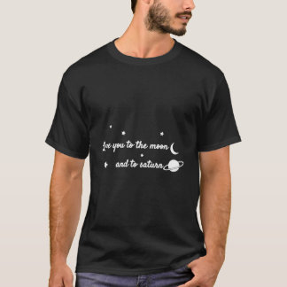 T-shirt Vous Aimez À La Lune Et Saturn Cool Valentine'