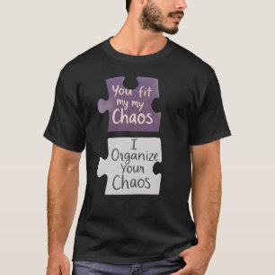 T-shirt Vous Aimez Mes Chaos J'Organise Vos Chaos