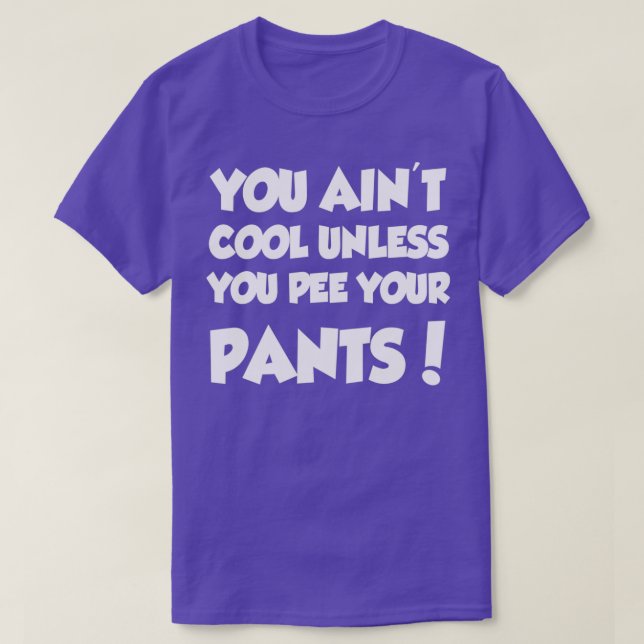 T-shirt Vous Ainx27t Cool À Moins De Peer Votre Pantalon (Design devant)