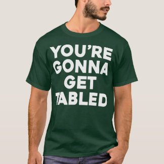 T-shirt Vous Allez Être Déposé 1