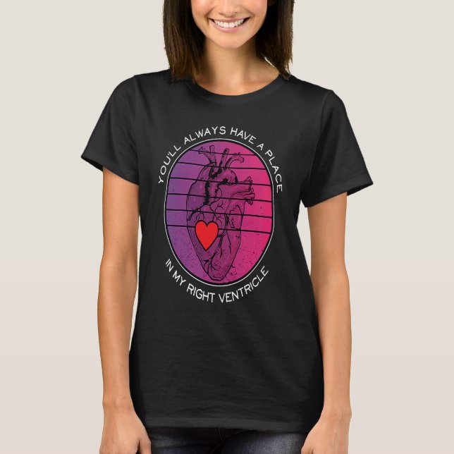 T-shirt Vous aurez toujours une place dans Mon Ventricle d (Devant)