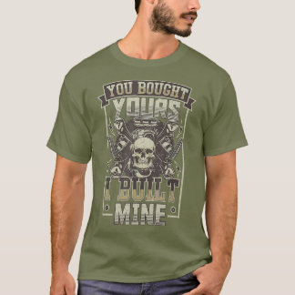 T-shirt Vous Avez Acheté Votre Moteur Diesel De Mine