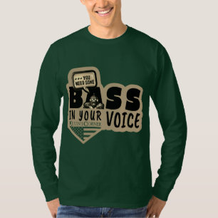 T-shirt Vous avez besoin de BASE DANS VOTRE VOIX