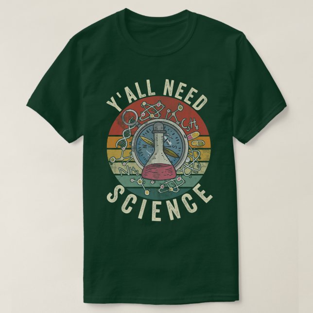 T-shirt Vous avez besoin de science rétro science amant pr (Design devant)