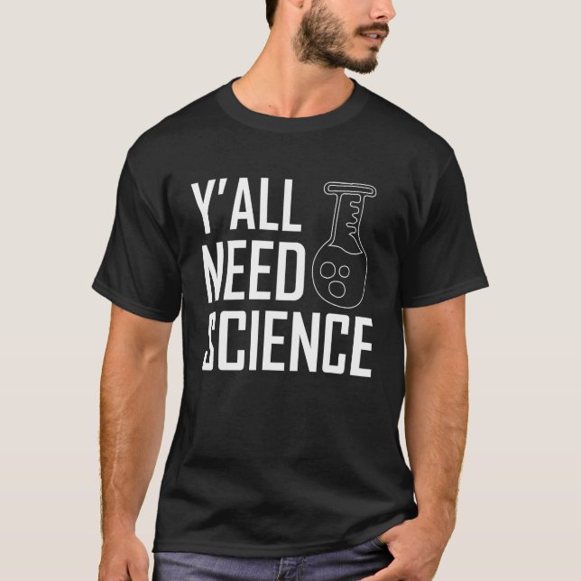 T-shirt Vous avez besoin d'un enseignant en chimie scienti (Devant)