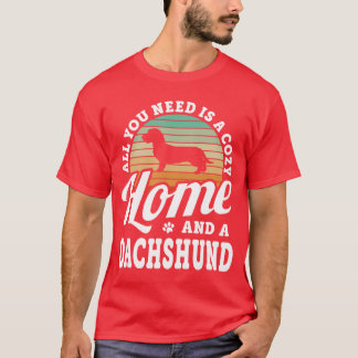 T-shirt Vous avez besoin d'une maison confortable et d'un