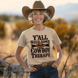 T-shirt Vous avez besoin d'une thérapie de cowboy