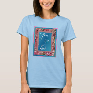 T-shirt Vous Avez Ce Ressort Rose Blossoms Inspirant