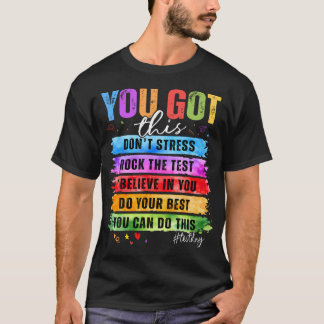 T-shirt Vous avez cette journée de test Staar Évaluation é