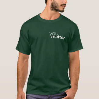 T-shirt vous avez de l'importance - citation motivation mi