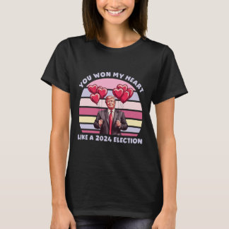 T-shirt Vous avez gagné mon cœur comme une élection 2024 d