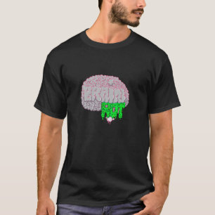 T-shirt Vous avez la Pourriture de Cerveau Trop en ligne