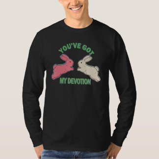 T-shirt Vous avez ma dévotion  Vous avez ma dévotion