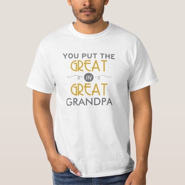 T-shirt Vous avez mis le grand dans le grand grand-papa (Devant)