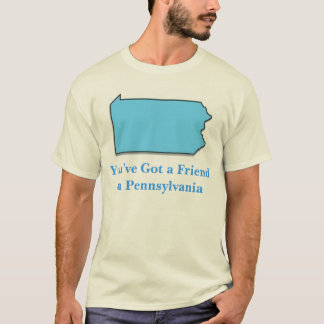 T-shirt Vous avez un ami en Pennsylvanie