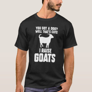 T-shirt Vous Avez Un Chien Eh Bien C'est Mignon Je Élève D