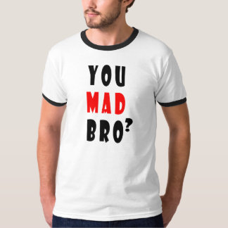 T-shirt Vous Bro fou ?