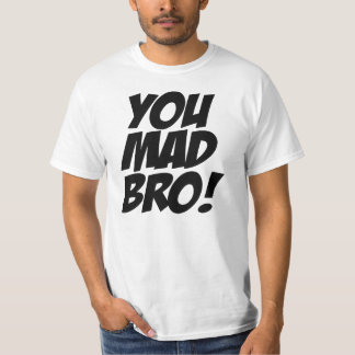 T-SHIRT VOUS BRO FOU ! ORIGINAL