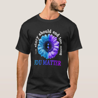 T-shirt Vous comptez Aucune histoire ne devrait se termine