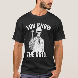 T-shirt Vous Connaissez Le Forage Drôle De Squelette De De