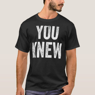 T-shirt Vous Connaissiez La Tenue 15