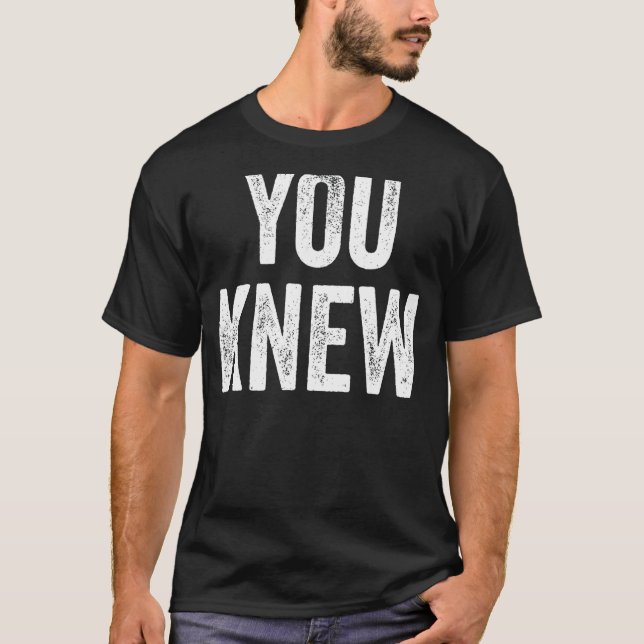 T-shirt Vous Connaissiez La Tenue 15 (Devant)