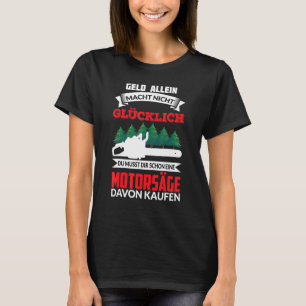 T-shirt Vous Devez Acheter Une Scie À Moteur