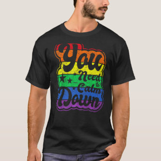 T-shirt Vous Devez Calmer Égalité Drapeau Sexe Lgbt Co