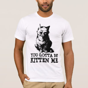 T-shirt Vous devez être en train de me chatouiller, T-shir