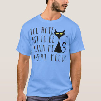 T-shirt Vous Devez Me Chatouiller Maintenant 