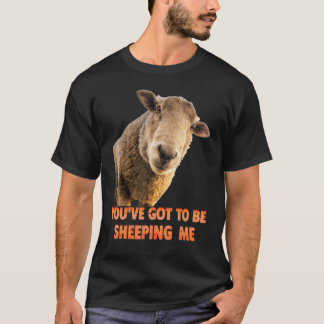 T-shirt Vous Devez Me Sheeping Mouton Agneaux Animal