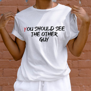 T-shirt Vous Devriez Voir L'Autre Type Unisex Funny