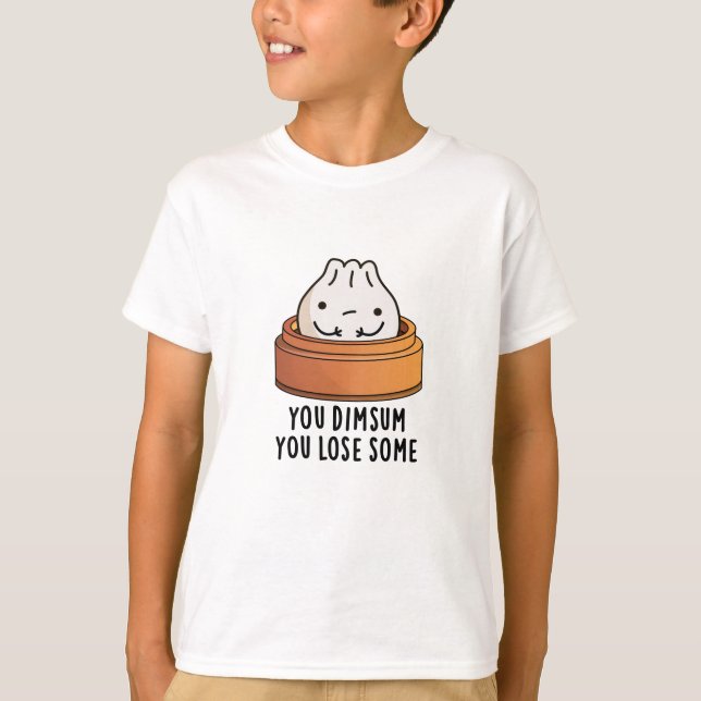 T-shirt Vous Dimsum Vous Perdez Un Jeu De Nourriture Drôle (Devant)