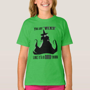 T-shirt Vous dites "Méchant" Comme si c'était une mauvaise