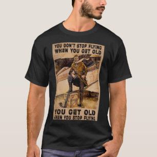 T-shirt Vous donx27t arrêtez de voler quand vous vieilliss