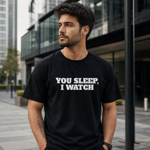 T-shirt Vous dormez, je regarde drôle 