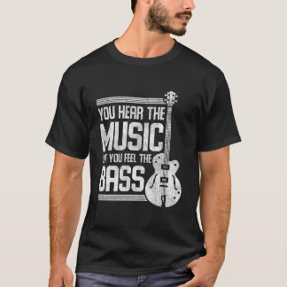 T-shirt Vous entendez la musique mais vous ressentez la gu